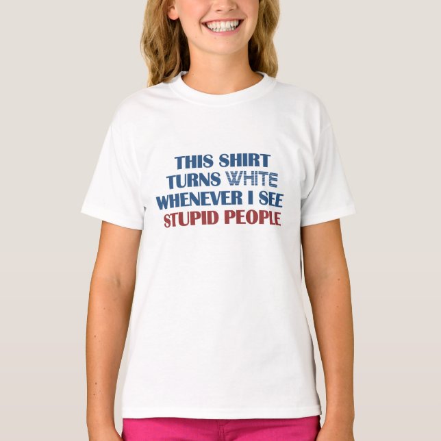 Stupid People humour shirt - choose style (Front)