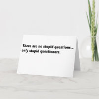 Stupid questions card sarcastic