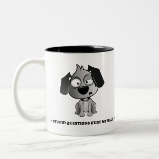 'Stupid Questions Hurt My Head' Fluff Dog. Two-Tone Coffee Mug