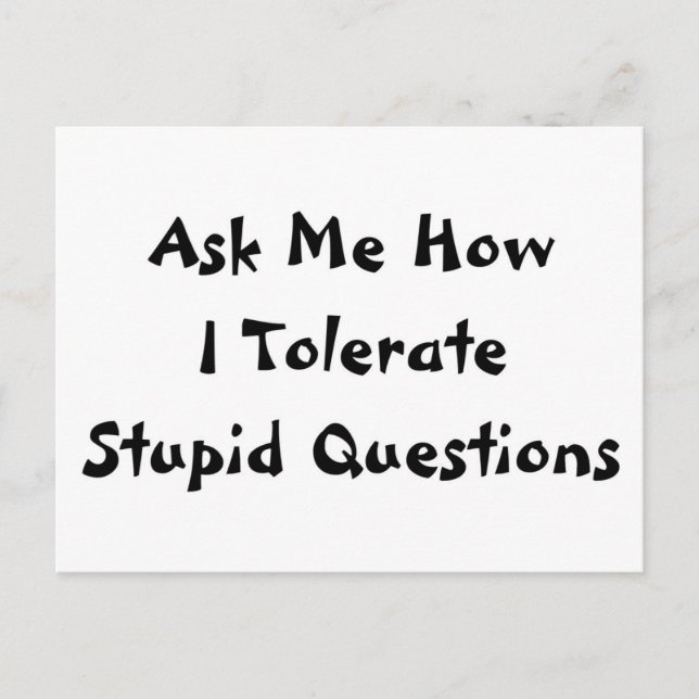 Stupid Questions Postcard (Front)