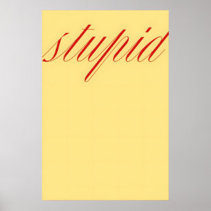 Stupid Quote Wall Art – Minimalist Typography