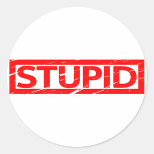 Stupid Stamp Classic Round Sticker