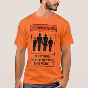 stupid T-Shirt