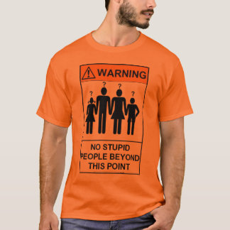 stupid T-Shirt
