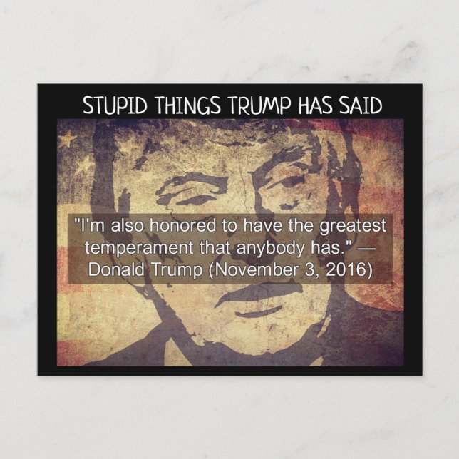 Stupid Things Trump has said Postcard Souvenir (Front)