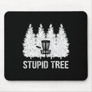 Stupid Tree Disc Golf _1 Mouse Pad
