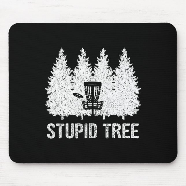 Stupid Tree Disc Golf _1  Mouse Pad (Front)