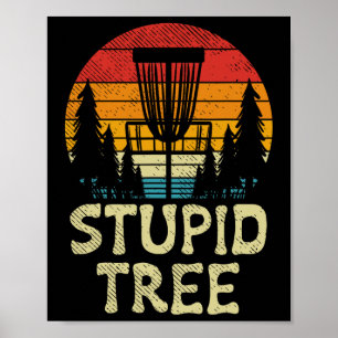 Stupid Tree Disc Golf Basket Retro Frisbee Golfing Poster