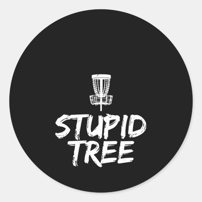 Stupid Tree Disc Golf Frisbee Golf Classic Round Sticker (Front)