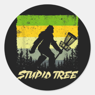 Stupid Tree Disc Golf Funny Frisbee Golf Classic Round Sticker