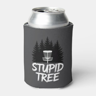 Stupid Tree Disc Golf Funny Frisbee Golf Golfer Can Cooler