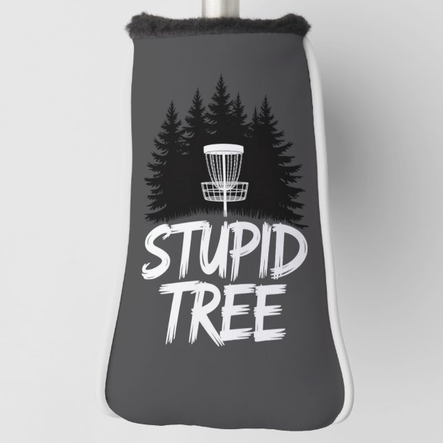 Stupid Tree Disc Golf Funny Frisbee Golf Golfer Golf Head Cover (Rotate 90)