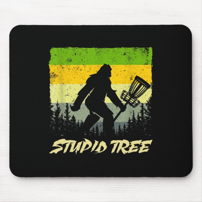 Stupid Tree Disc Golf Funny Frisbee Golf  Mouse Pad (Front)