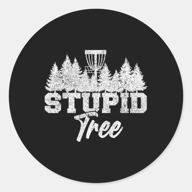 Stupid Tree Disc Golf Players Flying Disc Golfers  Classic Round Sticker (Front)
