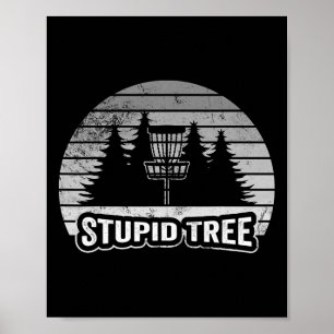 Stupid Tree Disc Golf Sket Graphic Poster