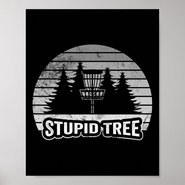 Stupid Tree Disc Golf Sket Graphic  Poster (Front)