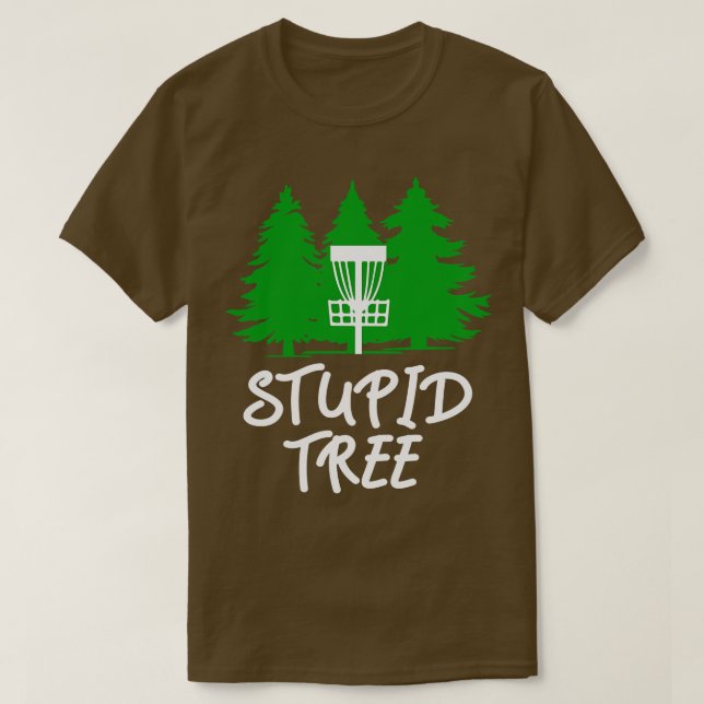 Stupid Tree Disc Golf T-Shirt (Design Front)