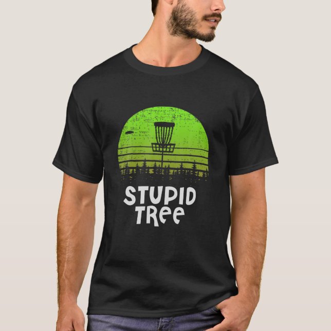 Stupid Tree Discgolf Funny Disc Golfer Retro Vinta T-Shirt (Front)