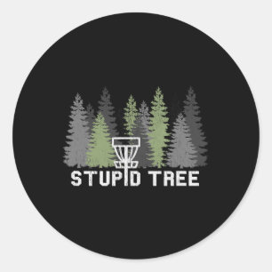 Stupid Tree Funny Disc Golf Frolf  Classic Round Sticker