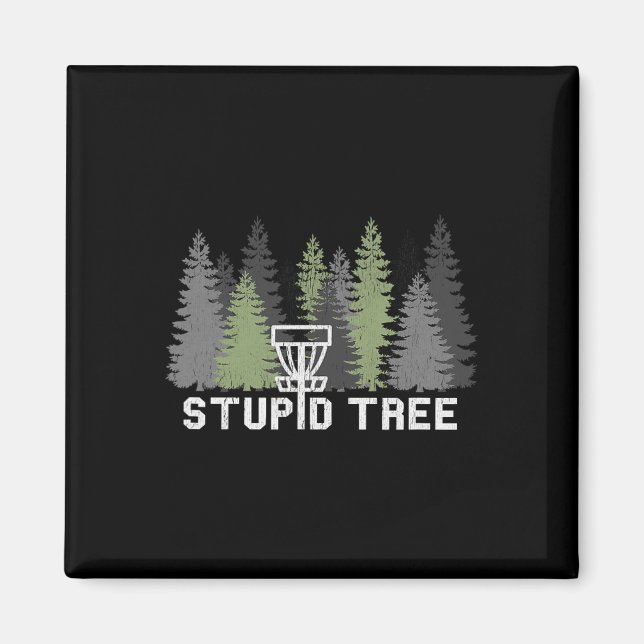 Stupid Tree Funny Disc Golf Frolf  Magnet (Front)