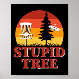 Stupid Tree Funny Disc Golf Retro Sunset  Poster
