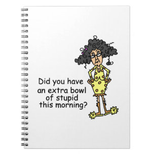 Stupidity Humour Spiral Notebook