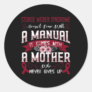 Sturge-weber Syndrome Doesn't Come With A Manual I Classic Round Sticker