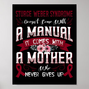 Sturge-weber Syndrome Doesn't Come With A Manual I Poster