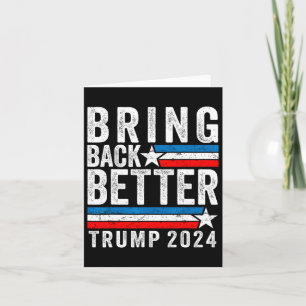 Style Bring Back Better Trump 2024 Card