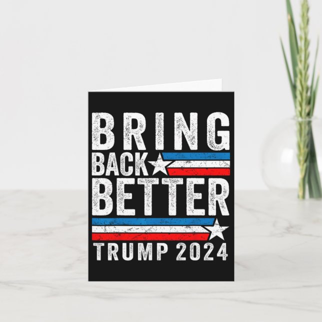 Style Bring Back Better Trump 2024  Card (Front)