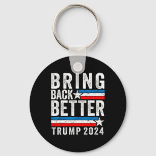 Style Bring Back Better Trump 2024 Key Ring