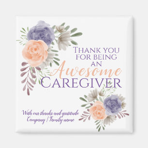 Stylish Awesome Caregiver Appreciation Floral Magnet