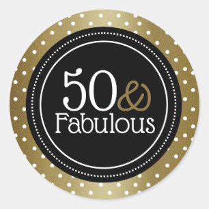 Stylish Black And Gold 50 And Fabulous Classic Round Sticker