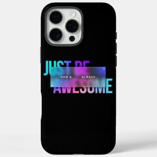 Stylish Bold Typography Inspirational Quote Black iPhone 16 Pro Max Case