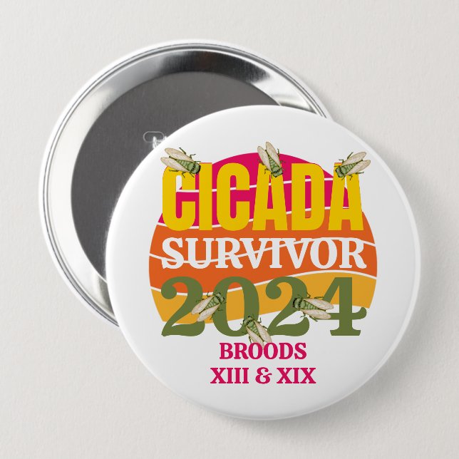 Stylish CICADA SURVIVOR 2024 Broods XIII XIX 10 Cm Round Badge (Front & Back)