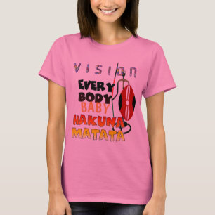 Stylish Colourful Vision Everybody Hakuna Matata T-Shirt