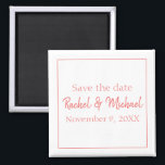 Stylish Coral and White Magnet<br><div class="desc">A magnet that is the perfect save the date for your wedding,  this item features a classic white background with coral text,  personalise yours today!</div>