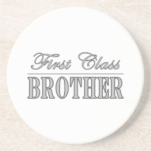 Stylish Elegant Brothers Gifts First Class Brother Coaster