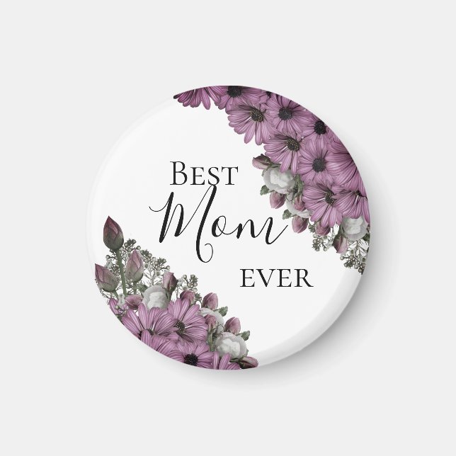 Stylish Floral Best Mum Ever    Magnet (Front)