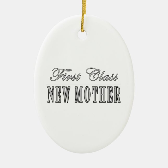 Stylish Fun New Moms : First Class New Mother Ceramic Tree Decoration (Front)