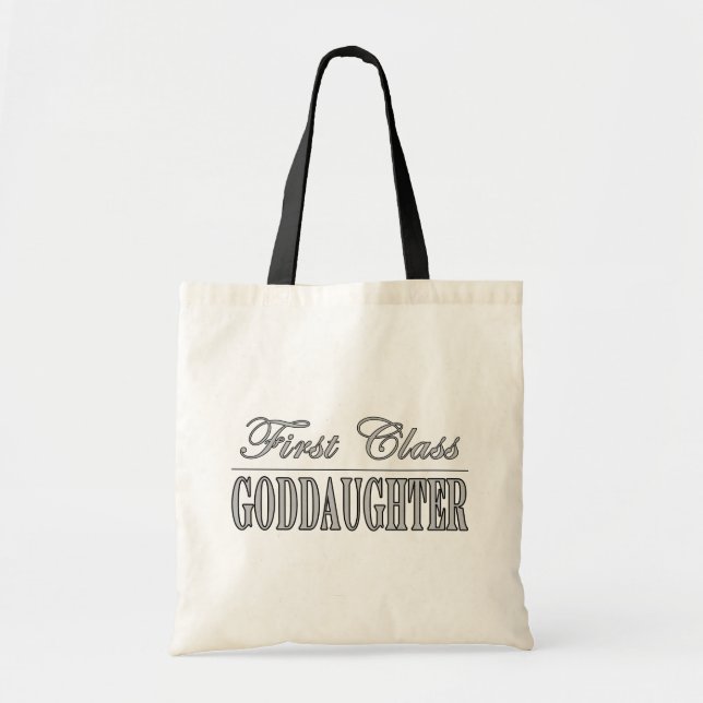 Stylish Goddaughters : First Class Goddaughters Tote Bag (Front)