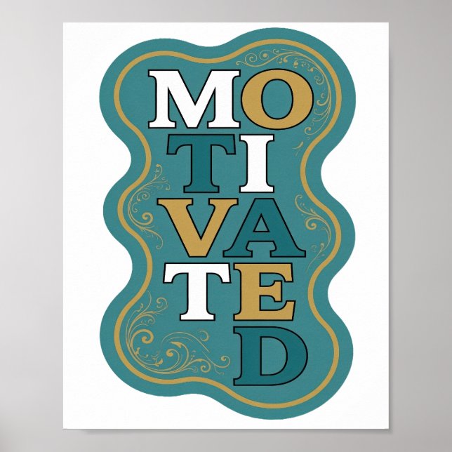 Stylish Gold MOTIVATED Bold Design Poster (Front)