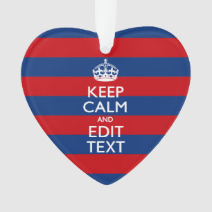 Stylish KEEP CALM AND Your Text on Stripes Ornament