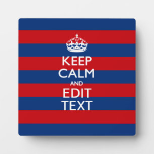 Stylish KEEP CALM AND Your Text on Stripes Plaque