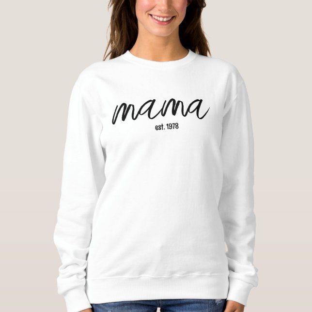 Stylish Mama Long sleeve with Date Sweatshirt (Front)