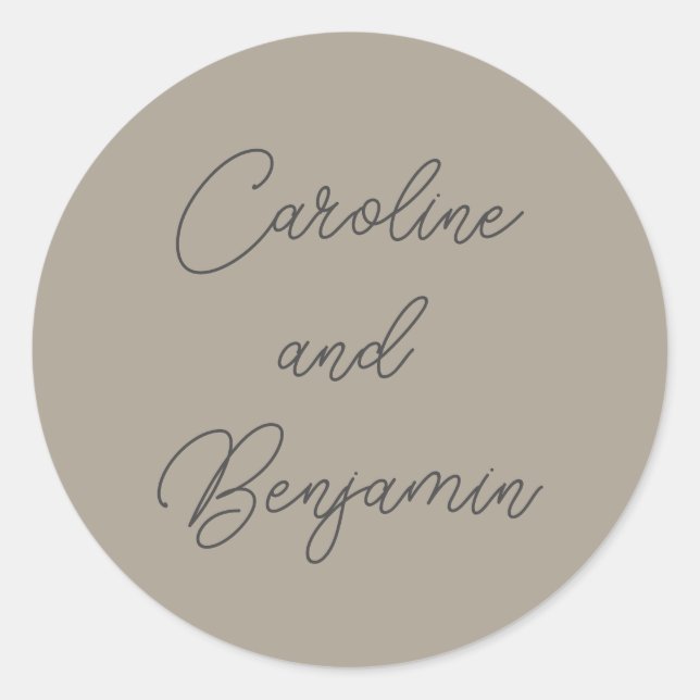 Stylish Modern Script Wedding Names Taupe Grey Classic Round Sticker (Front)