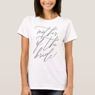 Stylish Mother of the Bride Calligraphy Script T-Shirt