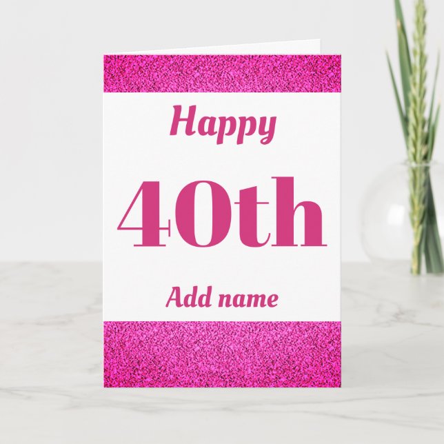 Stylish personalised happy birthday 40th card (Front)