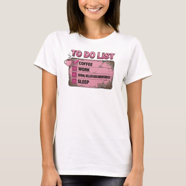 Stylish Pink COFFEE WORK TRUE CRIME T-Shirt (Front)