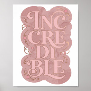 Stylish Pink INCREDIBLE Bold Design Poster